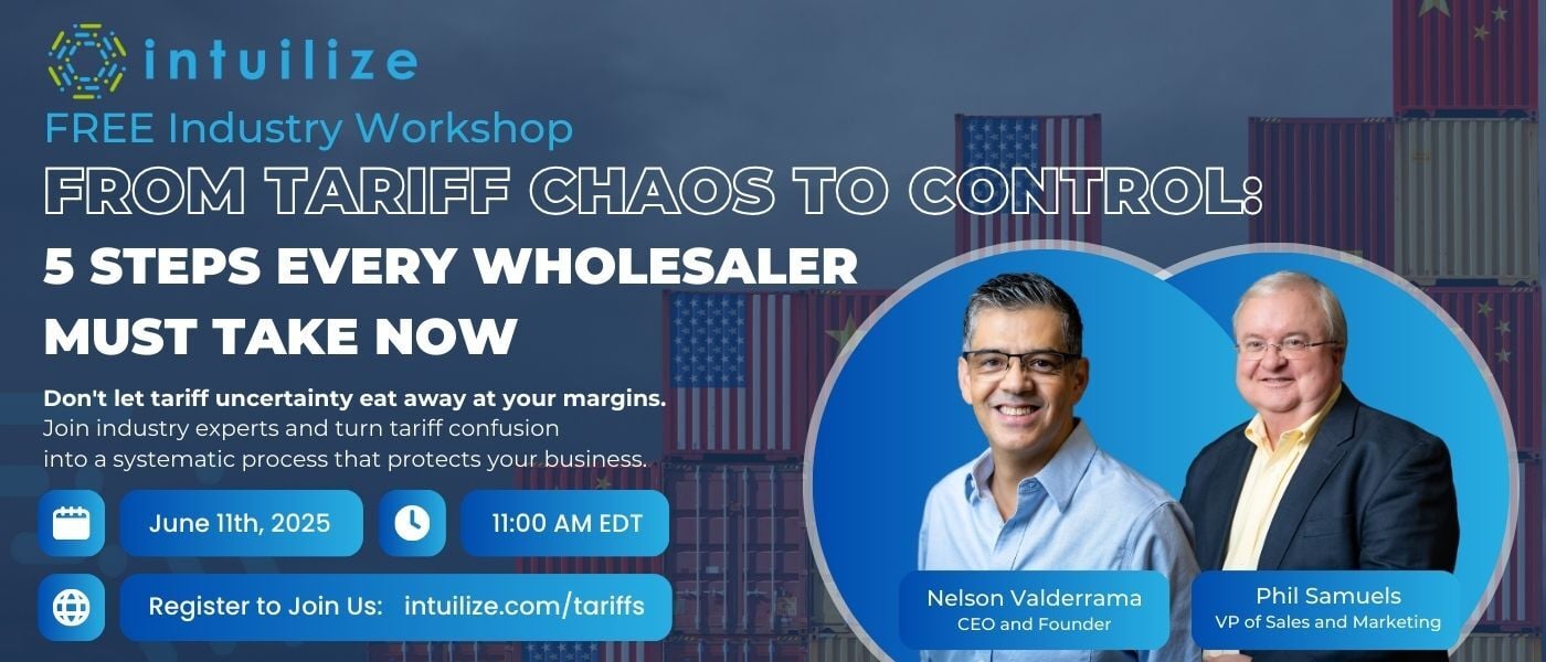 Intuilize Free Industry Workshop: From Tariff Chaos to Control: 5 Steps Every Wholesaler Must Take Now. June 11th, 2025 at 11 AM EDT Intuilize Free Industry Workshop: From Tariff Chaos to Control: 5 Steps Every Wholesaler Must Take Now. June 11th, 2025 at 11 AM EDT